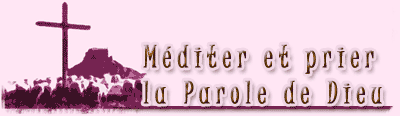 Méditer et prier la Parole de Dieu