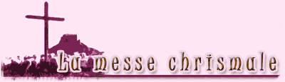 La messe chrismale